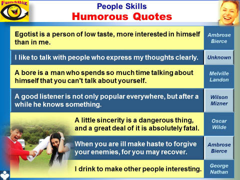 People Skill humorous quotes, emfographics - egotist, bore, drinking, listening, sincerity, communicatiuon, conversation - Fun4Biz